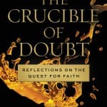 Crucible of Doubt