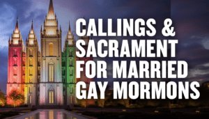 A New Norm? Married Gay Mormons Get Callings & The Sacrament | Ep. 1859