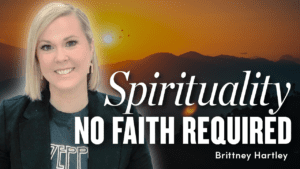 No Nonsense Spirituality w/ Britt Hartley | Ep. 1890