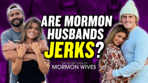 Are Mormon Husbands Jerks? ExMormons React to Secret Lives of Mormon Wives Pt. 3 | Ep. 1945