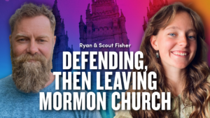 Father & Daughter Defend, then Leave Mormon Church – Ryan and Scout Fisher | Ep. 1936