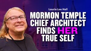 Mormon Stake President and Temple Architect Finds HER True Self | Ep. 1957