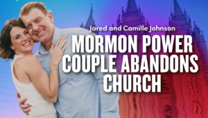 Mormon Bishop Melts Down – Jared and Camille Johnson | Ep. 1964