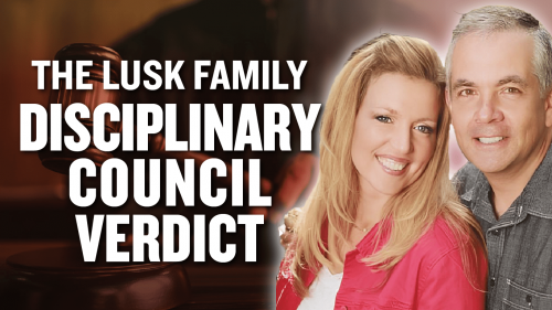 1143- The Lusk Family Disciplinary Council Verdict