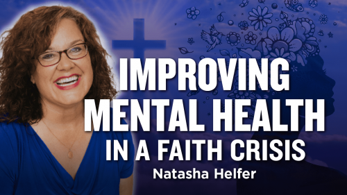 1300-1301- Improving Mental Health During a Mormon Faith Crisis