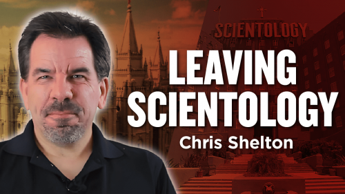 Becoming an Ex-Scientology Activist – Chris Shelton - Ep. 1199-1202