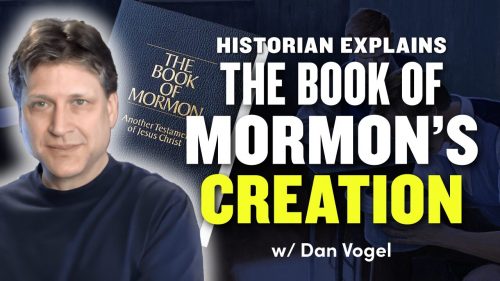 How-the-Book-of-Mormon-was-Created-–-Dan-Vogel