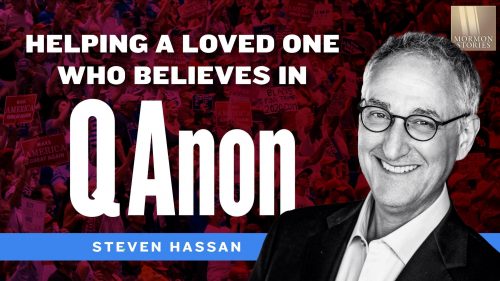 How to Help a Loved One who Believes in QAnon - Cult Expert Stephen Hassan